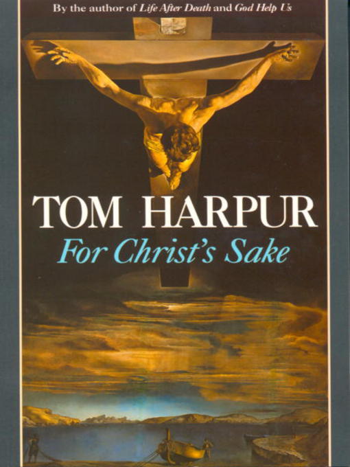 Title details for For Christ's Sake by Tom Harpur - Available